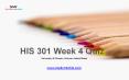 HIS 301 & HIS 301 Week 4 Quiz Answers via Studentwhiz PowerPoint PPT Presentation