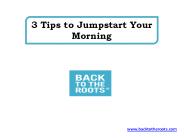 3 Tips to Jumpstart Your Morning