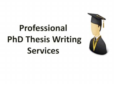 Professional PhD Thesis Writing Services