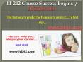 IT 242 Course Success Begins / it242dotcom PowerPoint PPT Presentation