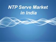 NTP Serve Market in India