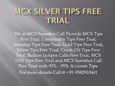 Mcx Silver Tips Free Trial