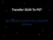 Transfer OLM to PST Format