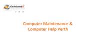 Computer Maintenance & Computer Help Perth