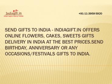 Send Valentine Gifts To India At best Price from Australia, America, UAE, Russia