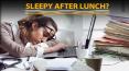 Sleepy after lunch: How can we avoid it PowerPoint PPT Presentation