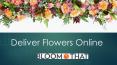 Deliver Flowers PowerPoint PPT Presentation