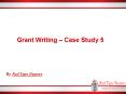 Grant Writing – Case Study 5 PowerPoint PPT Presentation
