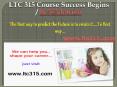 LTC 315 Course Success Begins / ltc315dotcom PowerPoint PPT Presentation