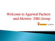Agarwal Packers and Movers DRS Group