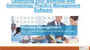 Optimizing your workflow with Dermatology Practice Management Software