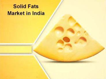 Solid Fats Market in India