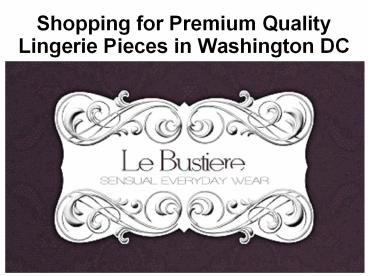 Shopping for Premium Quality Lingerie Pieces in Washington DC