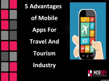 Benifits of Mobile App For Travel And Tourism Industry
