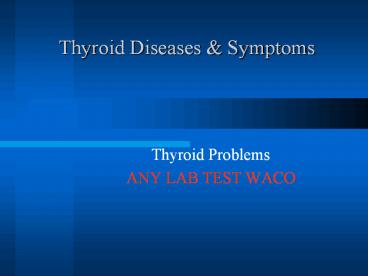 Thyroid Diseases Symptoms
