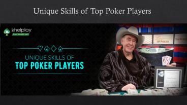Unique Skills of Top Poker Players (1)