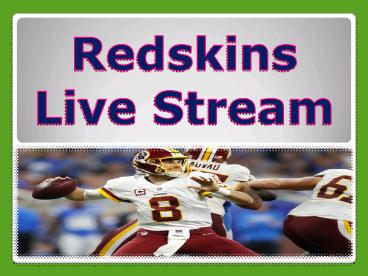 Redskins live stream