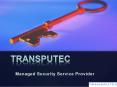Transputec: Managed Security Service Provider PowerPoint PPT Presentation
