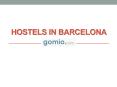 Hostels in Barcelona - www.gomio.com (3) PowerPoint PPT Presentation