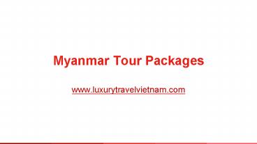 Myanmar Tour Packages