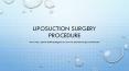 Liposuctions Surgery Procedure PowerPoint PPT Presentation