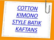 COTTON KIMONO STYLE BATIK KAFTANS (1)