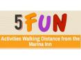 5 Fun Activities Walking Distance from the Marina Inn PowerPoint PPT Presentation