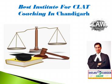 Best Institute for CLAT Coaching In Chandigarh