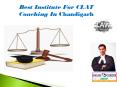 Best Institute for CLAT Coaching In Chandigarh PowerPoint PPT Presentation