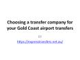 Choosing a transfer company for your Gold Coast airport transfers PowerPoint PPT Presentation