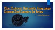 28pc 12-element High-quality Heavy-gauge Stainless Steel Cookware Set Review