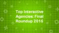 Top Interactive Agencies: FInal Roundup 2016 PowerPoint PPT Presentation