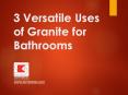3 Important Uses Of Granite For Bathrooms PowerPoint PPT Presentation