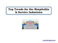 Top Trends for the Hospitality & Service Industries PowerPoint PPT Presentation