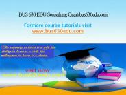 BUS 630 EDU Something Great/bus630edu.com