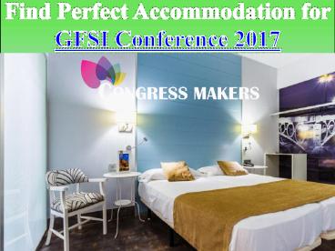 Find Perfect Accommodation for GFSI Conference 2017