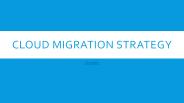 Cloud Migration Strategy