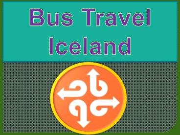 Bus travel iceland