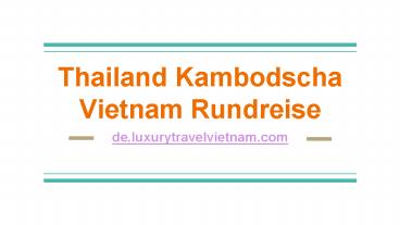 Thailand Kambodscha Vietnam Rundreise