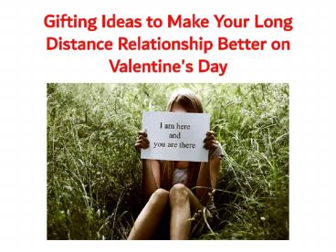 Gifting Ideas to Make Your Long Distance Relationship Better on Valentine's Day