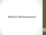 What Is Life Insurance?