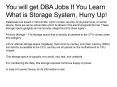 You will get DBA Jobs If You Learn What is Storage System, Hurry Up! PowerPoint PPT Presentation