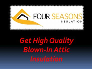 Hire Supreme Services for Blown-In Attic Insulation