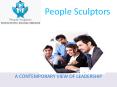 A CONTEMPORARY VIEW OF LEADERSHIP | peoplesculptors.com PowerPoint PPT Presentation