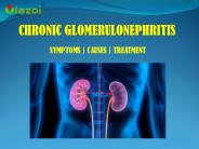 Chronic Glomerulonephritis: Symptoms, Causes and Treatment.