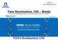 TATA Destination Sector 150 – A Fresh Launch by Tata Value Homes