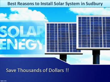 Best Reasons to Install Solar System in Sudbury