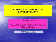 ECOLE ET PATHOLOGIE DE DEVELOPPEMENT