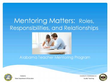 Mentoring Matters: Roles, Responsibilities, and Relationships