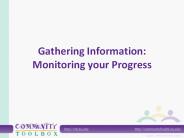 Gathering Information: Monitoring your Progress